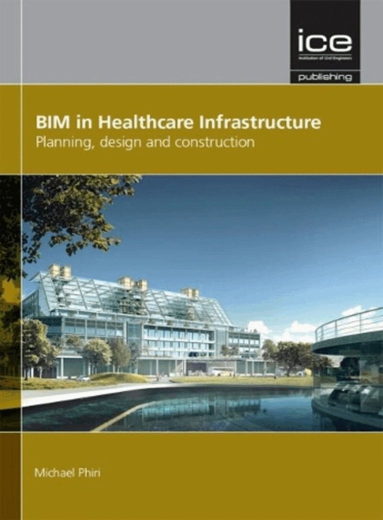 Michael Phiri - BIM in Healthcare Infrastructure, Inbunden. Tillgänglighet: Tillfälligt slut