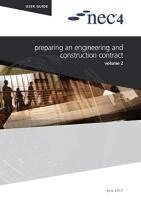 NEC NEC - NEC4: Preparing an Engineering and Construction Contract, Häftad