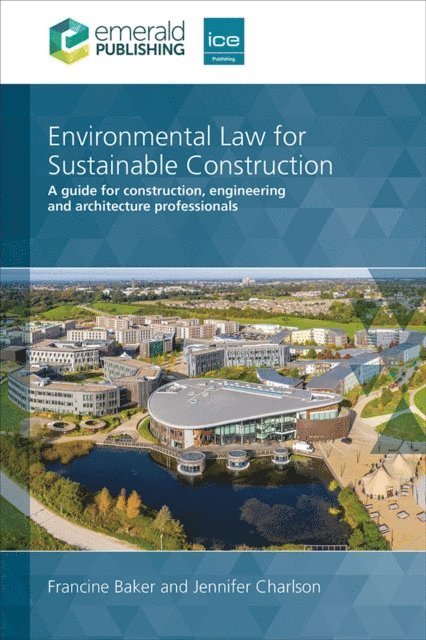 Jennifer Charlson, Francine Baker - Environmental Law for Sustainable Construction, E-bok. Tillgänglighet: Lägg i varukorg