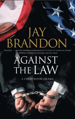 Against the Law av Jay Brandon