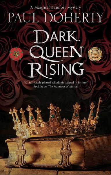 Paul Doherty - Dark Queen Rising, Inbunden