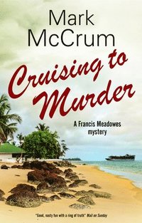 McCrum, M: Cruising to Murder