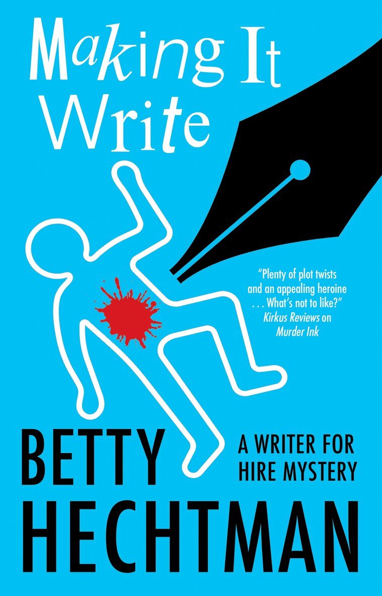 Betty Hechtman - Making It Write, Inbunden