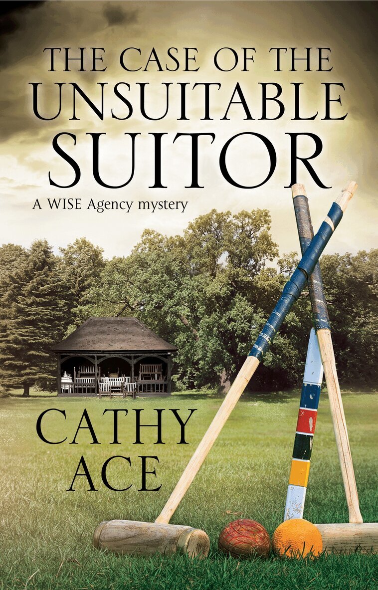 Cathy Ace Ace - Case of the Unsuitable Suitor, Inbunden