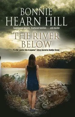 Bonnie Hill - The River Below, Inbunden. Tillgänglighet: Lägg i varukorg