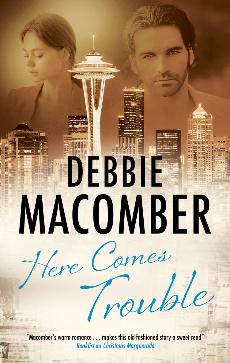 Debbie Macomber - Here Comes Trouble, Inbunden
