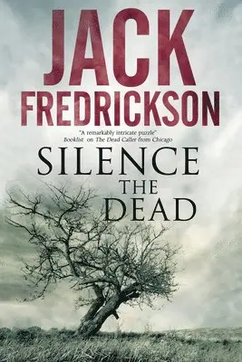 Jack Fredrickson - Silence the Dead, Inbunden. Tillgänglighet: Lägg i varukorg