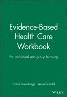 Evidence-Based Health Care Workbook