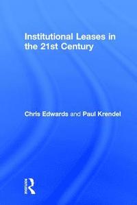 Institutional Leases in the 21st Century