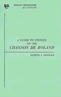 A Guide to Studies on the Chanson de Roland