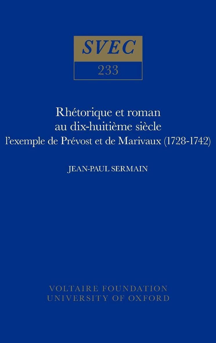 Jean-Paul Sermain - Rhétorique et roman au dix-huitième siècle, Inbunden