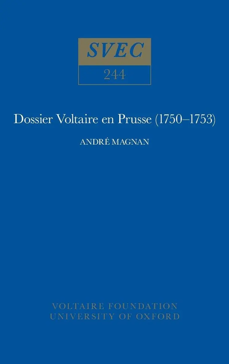André Magnan - Dossier Voltaire en Prusse, 1750-53, Inbunden. Tillgänglighet: Tillfälligt slut