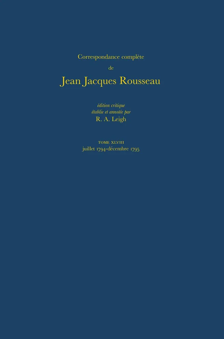 Jean-Jacques Rousseau, Voltaire Foundation, R A Leigh - Correspondance complète de Rousseau (Complete Correspondence of Rousseau) 48, Inbunden. Tillgänglighet: Tillfälligt slut