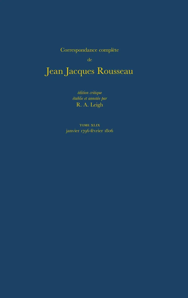 Jean-Jacques Rousseau, R A Leigh - Correspondance complète de Rousseau (Complete Correspondence of Rousseau) 49, Häftad. Tillgänglighet: Tillfälligt slut
