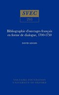 Bibliographie d'Ouvrages Francais en Forme de Dialogue 1700-1750