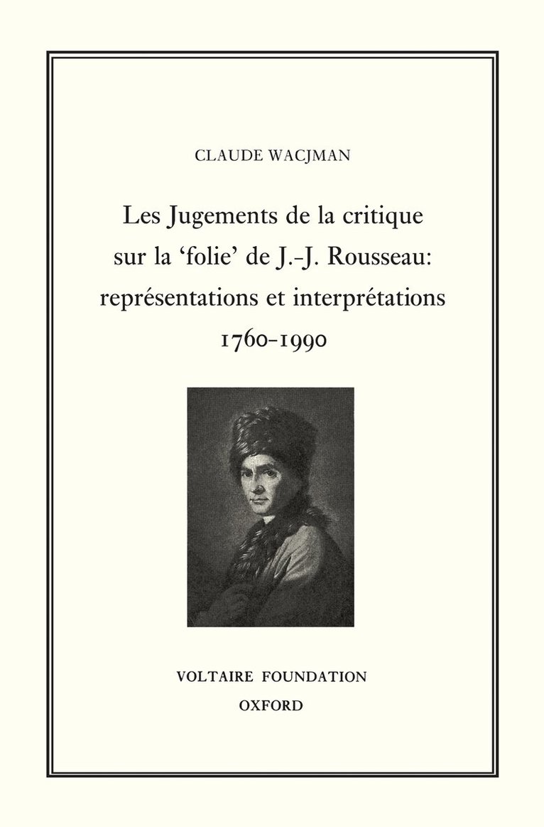 Claude Wacjman - Les Jugements de la Critique sur la 'Folie' de J.-J. Rousseau, Inbunden