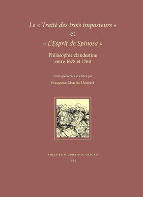 Francoise Charles-Daubert - Traite des Trois Imposteurs et l'Esprit de Spinoza, Inbunden. Tillgänglighet: Tillfälligt slut