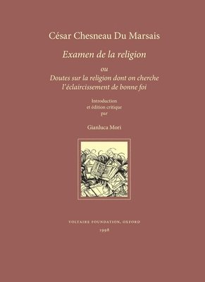 Cesar Du Marsais - Examen de la Religion, ou Doutes sur la Religion dont On Cherche l'Eclaircissement de Bonne Foi, Häftad. Tillgänglighet: Tillfälligt slut