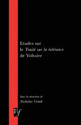 Voltaire, Nicholas Cronk - Etudes Sur Le Traite Sur La Tolerance De Voltaire, Häftad. Tillgänglighet: Tillfälligt slut