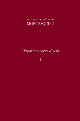 Charles de Secondat,Baron de Montesquieu, Catherine Volpilhac-Auger, Pierre Rétat - Oeuvres Et Ecrits Divers: v. 8, Inbunden. Tillgänglighet: Tillfälligt slut