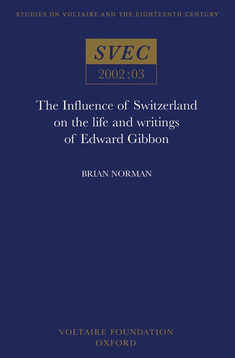 Brian Norman - Influence of Switzerland on the Life and Writings of Edward Gibbon, Häftad