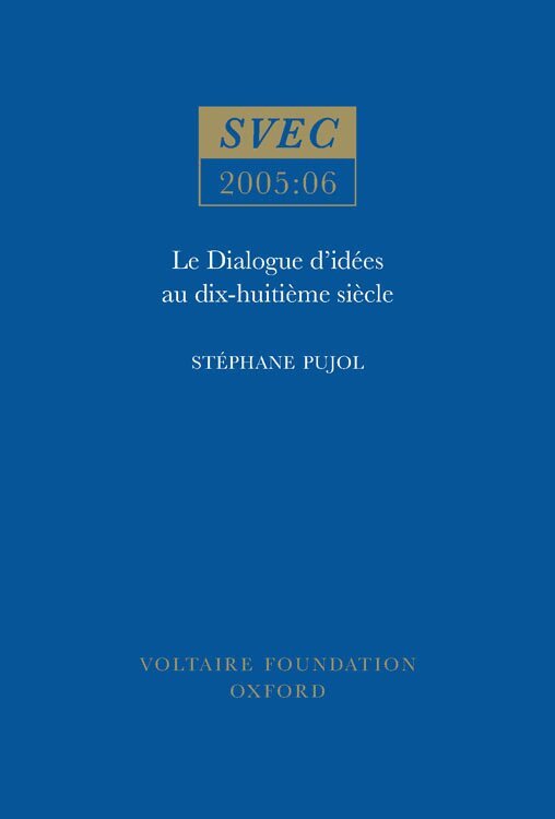 Stéphane Pujol - Le Dialogue d’idées au dix-huitième siècle, Häftad