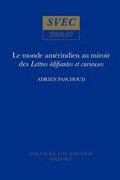 Le Monde amérindien au miroir des 'Lettres édifiantes et curieuses'