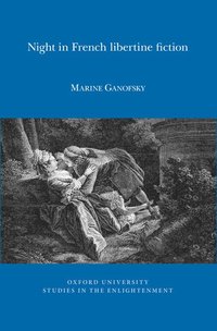 Ganofsky, M: Night in French Libertine Fiction
