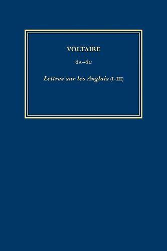 Voltaire, Nicholas Cronk - Œuvres complètes de Voltaire (Complete Works of Voltaire) 6A-6C, Inbunden