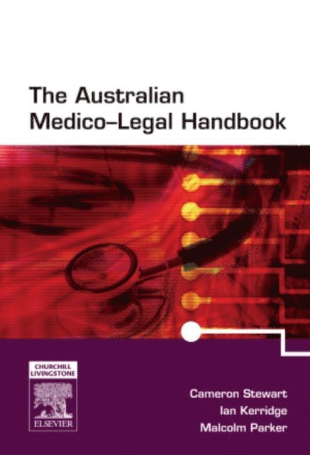 Malcolm Parker, Ian Kerridge, Cameron Stewart - Australian Medico-Legal Handbook with PDA Software, E-bok