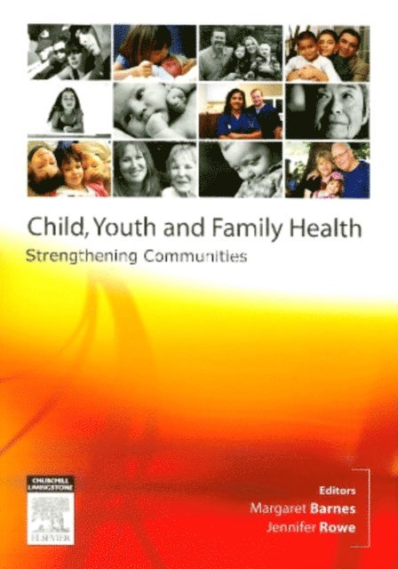 Jennifer Rowe, Margaret Barnes - Child, Youth and Family Nursing in the Community, E-bok