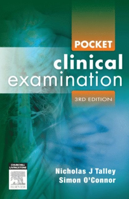Simon O'Connor, Nicholas J. Talley - Pocket Clinical Examination, E-bok