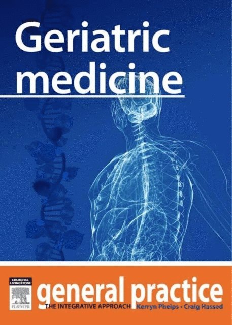 Craig Hassed, Kerryn Phelps - Geriatric Medicine, E-bok