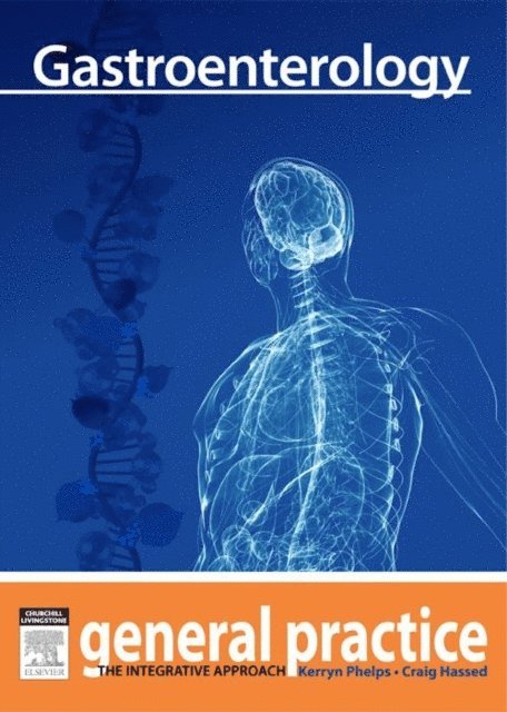 Craig Hassed, Kerryn Phelps - Gastroenterology, E-bok