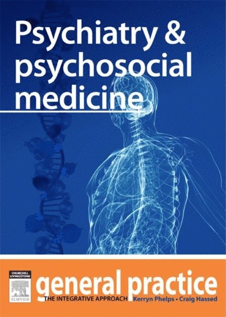 Craig Hassed, Kerryn Phelps - Psychiatry & Psychosocial Medicine, E-bok