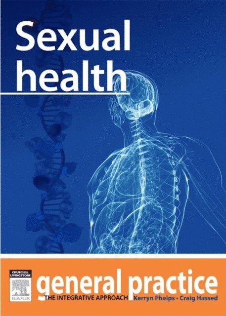 Craig Hassed, Kerryn Phelps - Sexual Health, E-bok