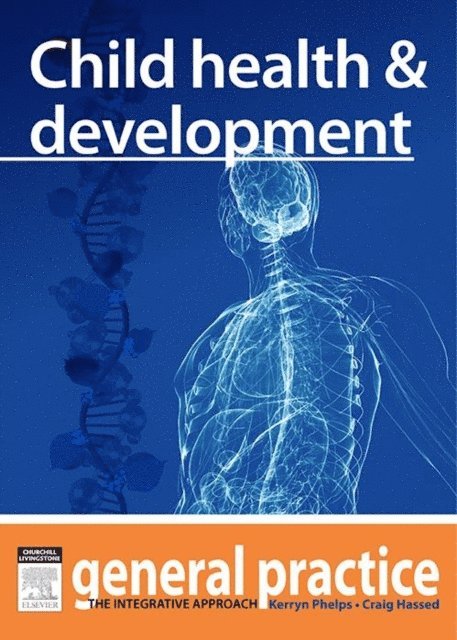 Craig Hassed, Kerryn Phelps - Child Health & Development, E-bok