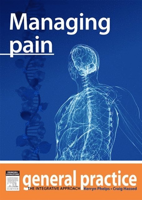Craig Hassed, Kerryn Phelps - Managing Pain, E-bok