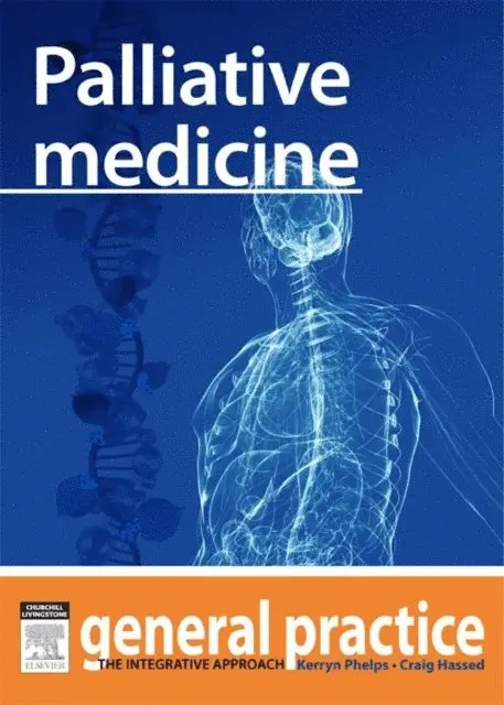 Craig Hassed, Kerryn Phelps - Palliative Medicine, E-bok. Tillgänglighet: Lägg i varukorg