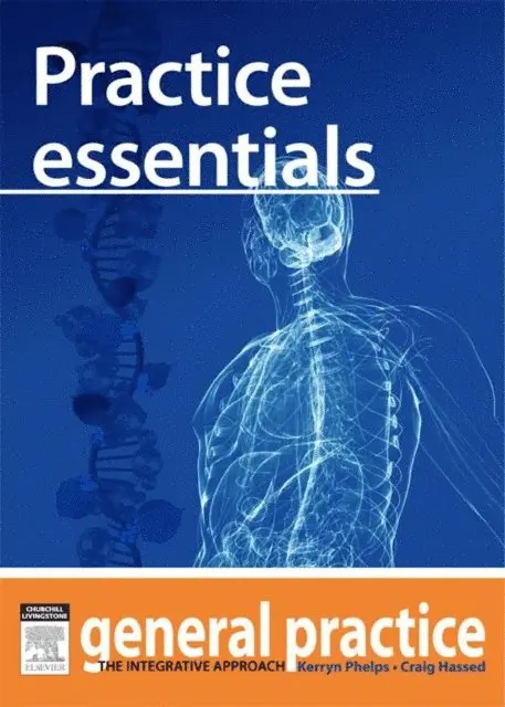 Craig Hassed, Kerryn Phelps - Practice Essentials, E-bok. Tillgänglighet: Lägg i varukorg