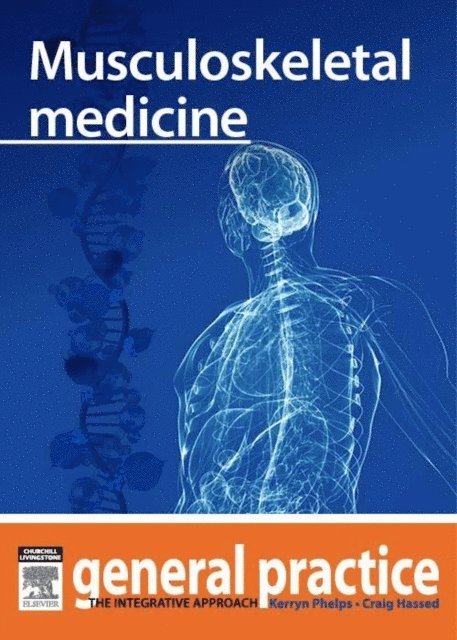 Craig Hassed, Kerryn Phelps - Musculoskeletal medicine, E-bok