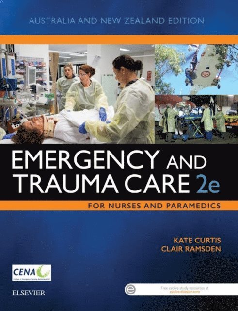 Clair Ramsden, Kate Curtis - Emergency and Trauma Care for Nurses and Paramedics, E-bok. Tillgänglighet: Lägg i varukorg