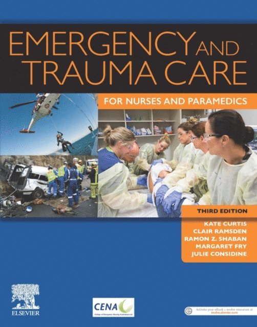 Julie Considine, Margaret Fry, Ramon Z. Shaban, Clair Ramsden, Kate Curtis - Emergency and Trauma Care for Nurses and Paramedics - eBook, E-bok. Tillgänglighet: Lägg i varukorg