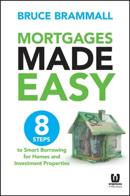 Bruce Brammall - Mortgages Made Easy, E-bok