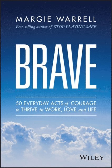 Margie Warrell - Brave, E-bok
