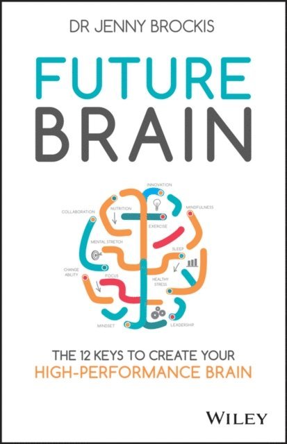 Jenny Brockis - Future Brain, E-bok