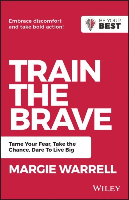 Margie Warrell - Train the Brave, E-bok