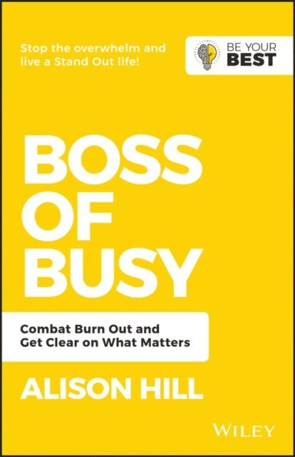 Alison Hill - Boss of Busy, E-bok