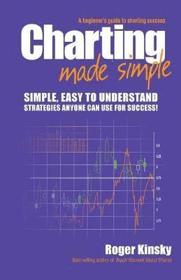 Roger Kinsky - Charting Made Simple, Häftad. Tillgänglighet: Lägg i varukorg