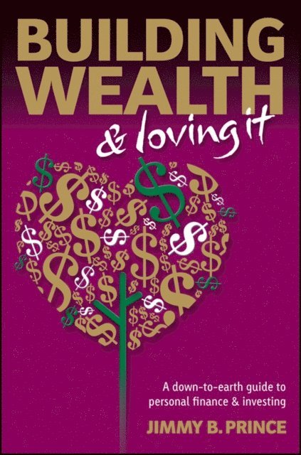 Jimmy B. Prince - Building Wealth and Loving It, E-bok. Tillgänglighet: Lägg i varukorg